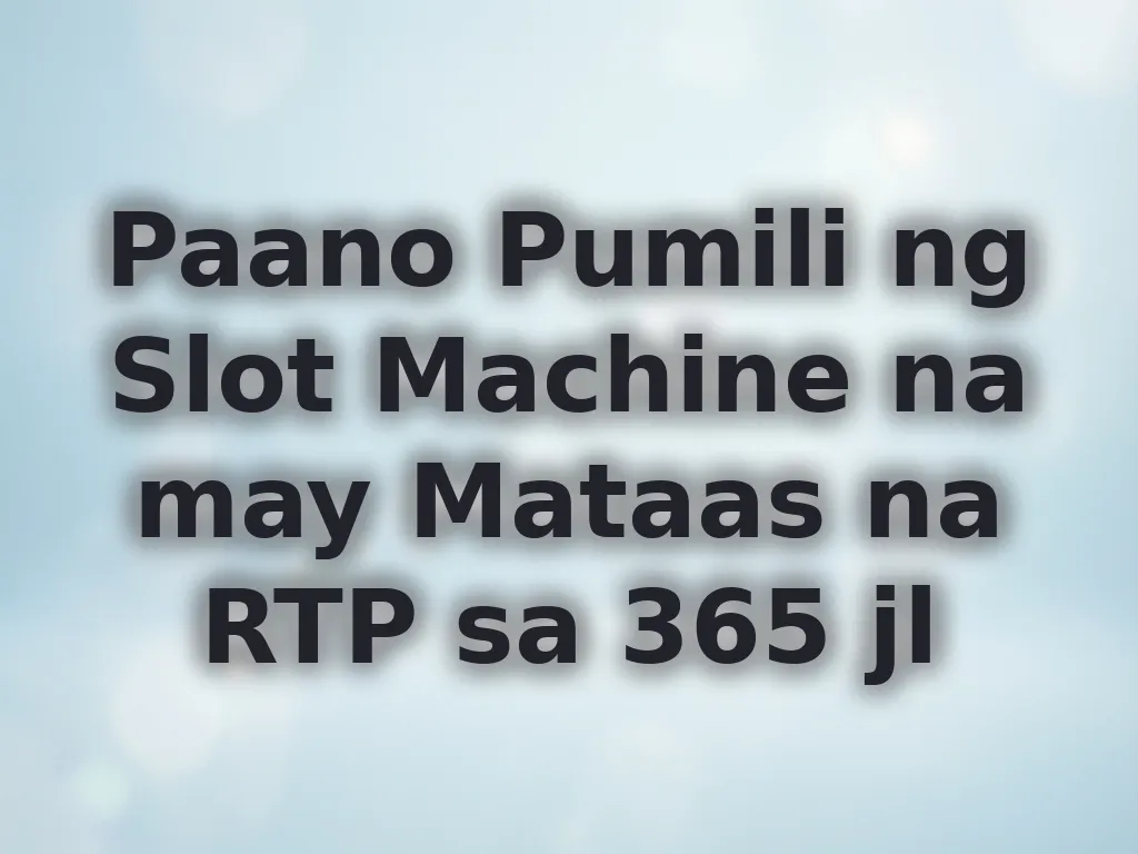 Tips sa pagpili ng slot games